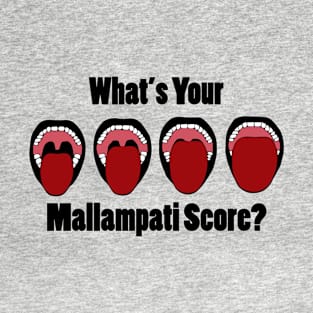 What's Your Mallampati Score? T-Shirt